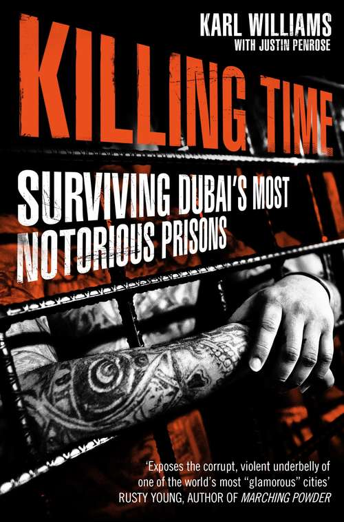 Book cover of Killing Time: Surviving Dubai's Most Notorious Prisons
