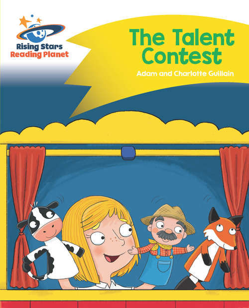 Book cover of Reading Planet - The Talent Contest - Yellow: Comet Street Kids (PDF)