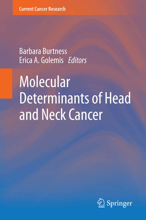 Book cover of Molecular Determinants of Head and Neck Cancer (2014) (Current Cancer Research)