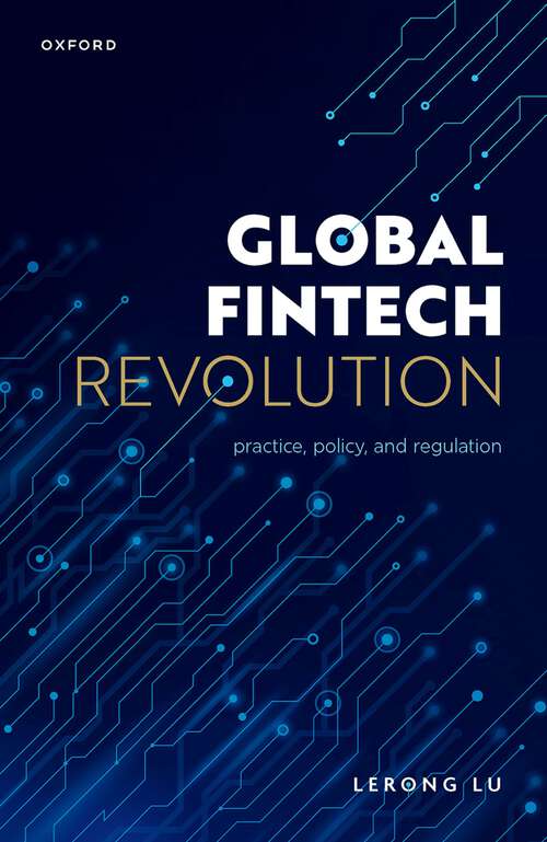 Book cover of Global Fintech Revolution: Practice, Policy, and Regulation