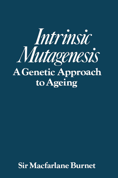 Book cover of Intrinsic mutagenesis: A genetic approach to ageing (1974)