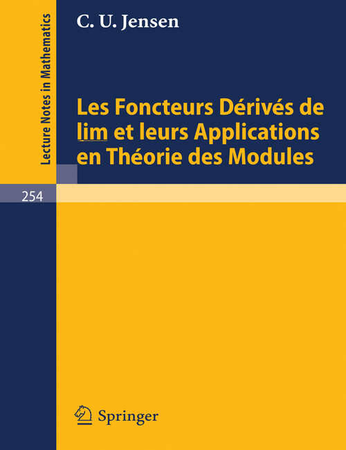 Book cover of Les Foncteurs Derives de lim et leurs Applications en Theorie des Modules (1972) (Lecture Notes in Mathematics #254)
