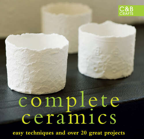 Book cover of Complete Ceramics (ePub edition)