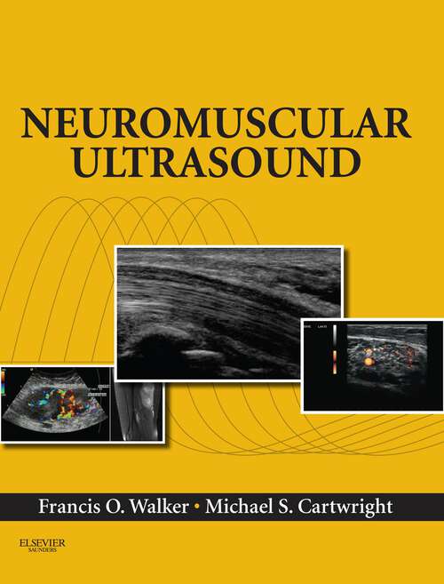 Book cover of Neuromuscular Ultrasound E-Book: Expert Consult - Online and Print