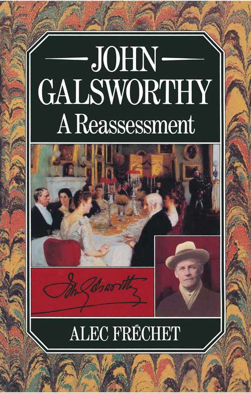Book cover of John Galsworthy: A Reassessment (1st ed. 1982) (Etudes Anglo-americaines (didier-erudition) Ser.)