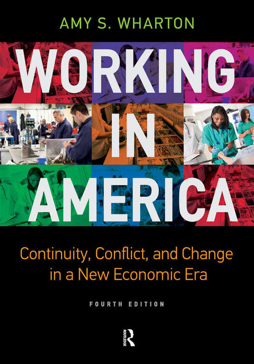 Book cover of Working in America: Continuity, Conflict, and Change in a New Economic Era (4)