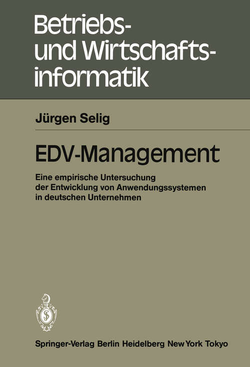 Book cover of EDV-Management: Eine empirische Untersuchung der Entwicklung von Anwendungssystemen in deutschen Unternehmen (1986) (Betriebs- und Wirtschaftsinformatik #16)