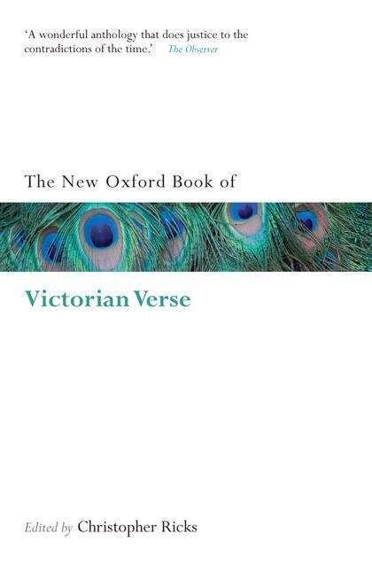 Book cover of The New Oxford Book Of Victorian Verse (Oxford Book Of Prose/verse Ser.)