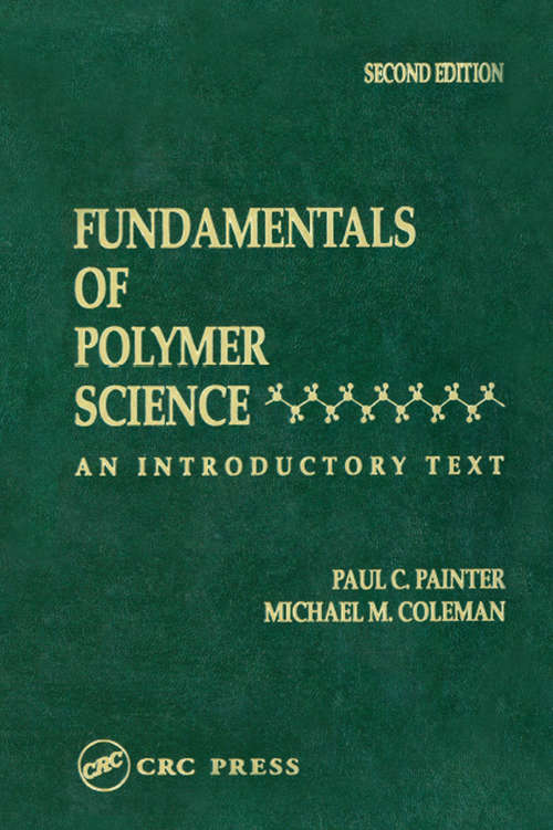 Book cover of Fundamentals of Polymer Science: An Introductory Text, Second Edition (2)