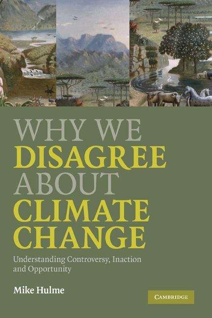 Book cover of Why We Disagree About Climate Change: Understanding Controversy, Inaction And Opportunity (PDF)