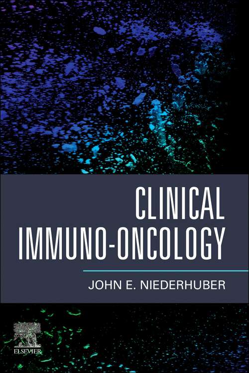 Book cover of Clinical Immuno-Oncology - E-Book