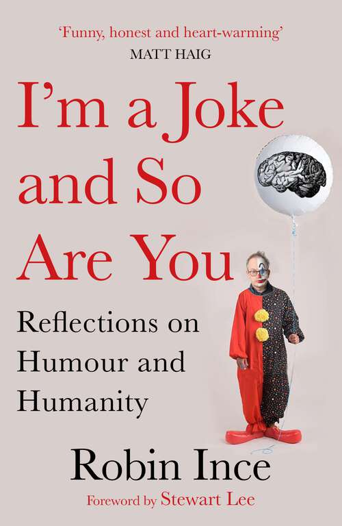 Book cover of I'm a Joke and So Are You: Reflections on Humour and Humanity (Main)