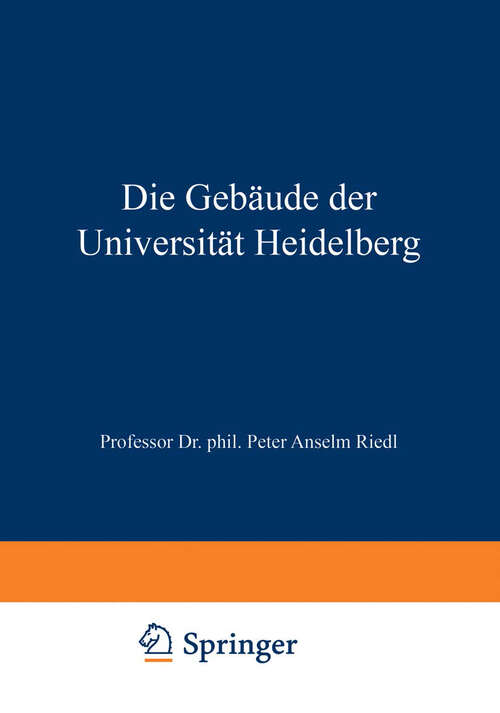 Book cover of Die Gebäude der Universität Heidelberg (1985)