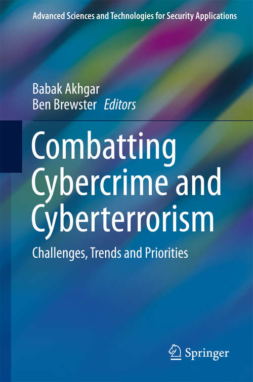 Book cover of Combatting Cybercrime and Cyberterrorism: Challenges, Trends and Priorities (1st ed. 2016) (Advanced Sciences and Technologies for Security Applications)