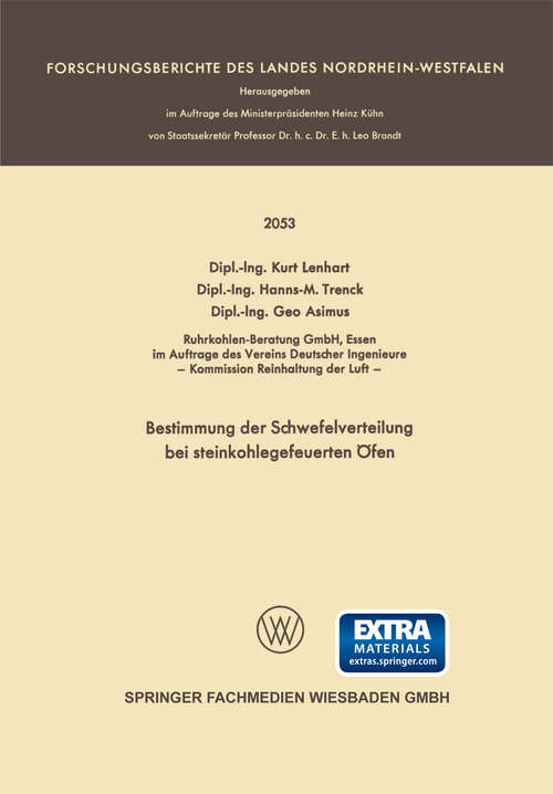 Book cover of Bestimmung der Schwefelverteilung bei steinkohlegefeuerten Öfen: (pdf) (1. Aufl. 1969) (Forschungsberichte des Landes Nordrhein-Westfalen)