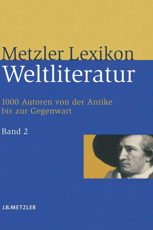 Book cover of Metzler Lexikon Weltliteratur: Band 2: G - M (1. Aufl. 2006)