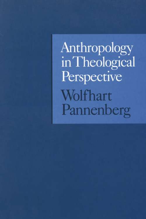 Book cover of Anthropology in Theological Perspective