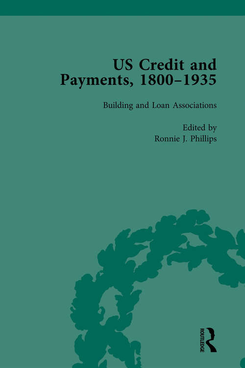 Book cover of US Credit and Payments, 1800–1935, Part I Vol 1