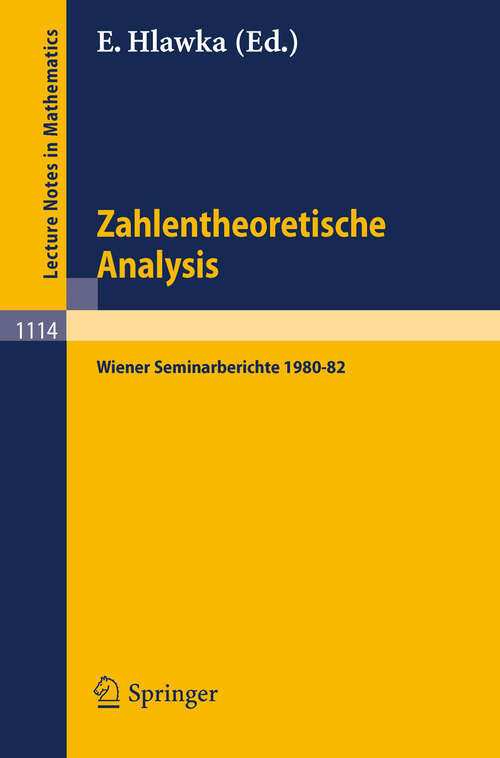 Book cover of Zahlentheoretische Analysis: Wiener Seminarberichte 1980-82 (1985) (Lecture Notes in Mathematics #1114)