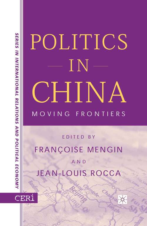 Book cover of Politics in China: Moving Frontiers (1st ed. 2002) (CERI Series in International Relations and Political Economy)