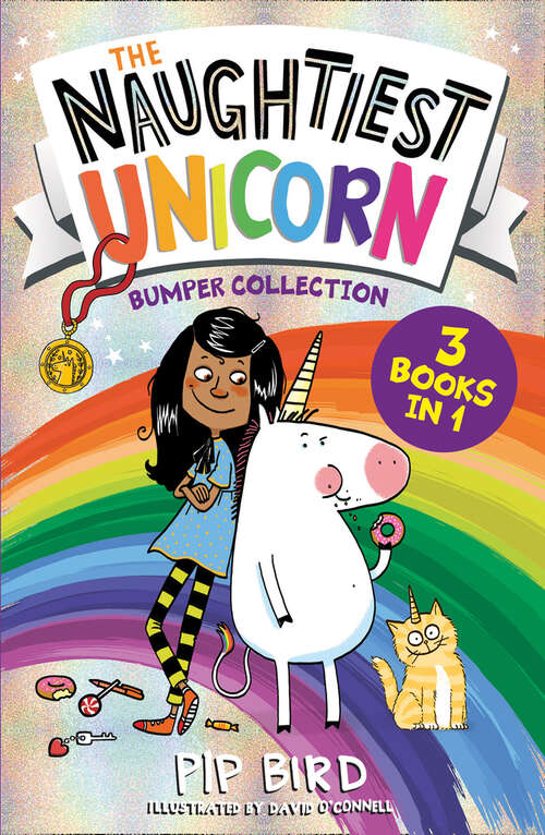 Book cover of The Naughtiest Unicorn Bumper Collection: Three books in one from the bestselling Naughtiest Unicorn series – the perfect magical gift for children! (The Naughtiest Unicorn series)