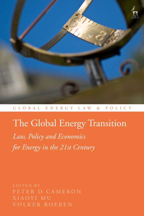 Book cover of The Global Energy Transition: Law, Policy and Economics for Energy in the 21st Century (Global Energy Law and Policy)