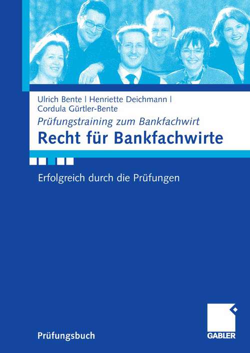 Book cover of Recht für Bankfachwirte: Erfolgreich durch die Prüfungen (2007) (Prüfungstraining zum Bankfachwirt)