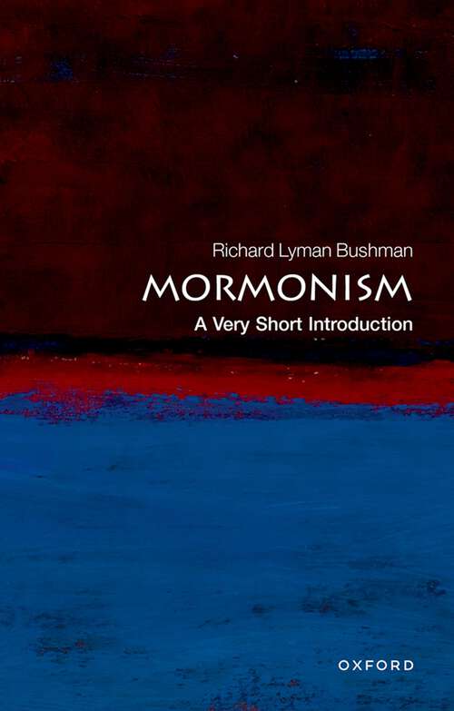Book cover of Mormonism: A Very Short Introduction (Very Short Introductions)