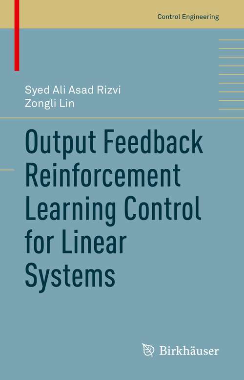 Book cover of Output Feedback Reinforcement Learning Control for Linear Systems (1st ed. 2023) (Control Engineering)
