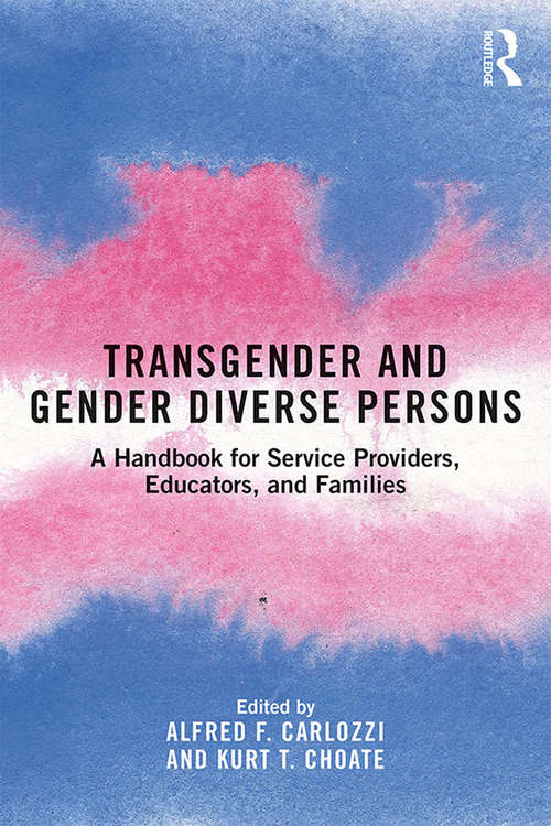 Book cover of Transgender and Gender Diverse Persons: A Handbook for Service Providers, Educators, and Families