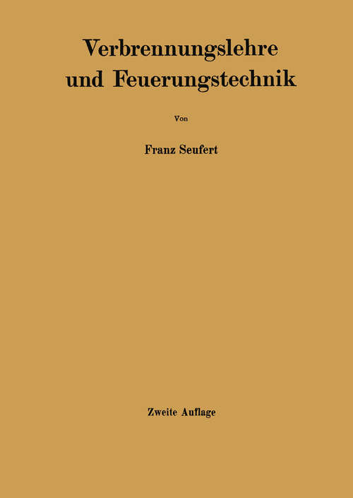 Book cover of Verbrennungslehre und Feuerungstechnik (2nd ed. 1923)