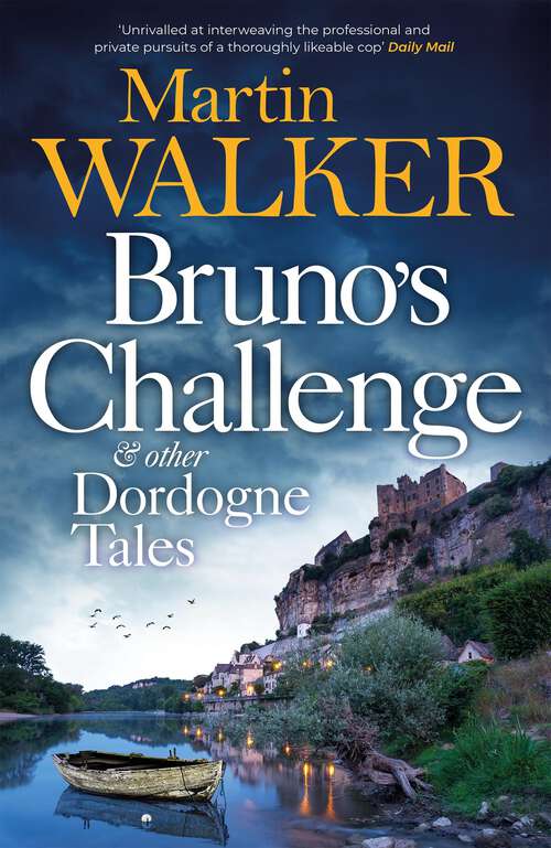 Book cover of Bruno's Challenge & Other Dordogne Tales: A bumper collection of delicious stories to warm the heart