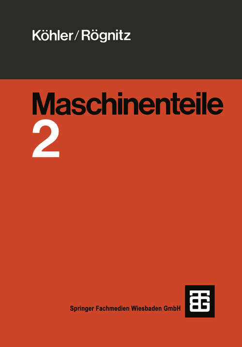 Book cover of Maschinenteile: Teil 2 (6. Aufl. 1981)