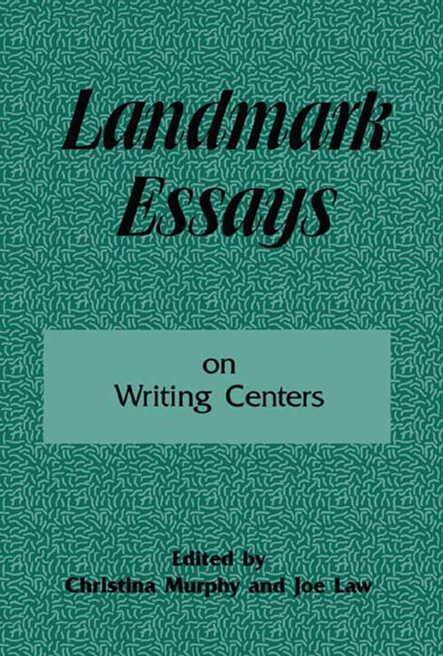 Book cover of Landmark Essays on Writing Centers: Volume 9 (Landmark Essays Series: Vol. 9)