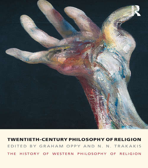 Book cover of Twentieth-Century Philosophy of Religion: The History of Western Philosophy of Religion, Volume 5