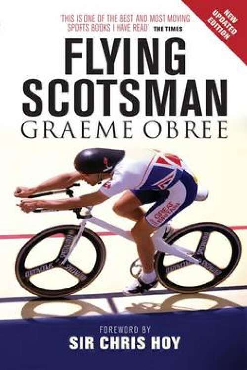 Book cover of Flying Scotsman: The Graeme Obree Story (Velo Press Ser.)