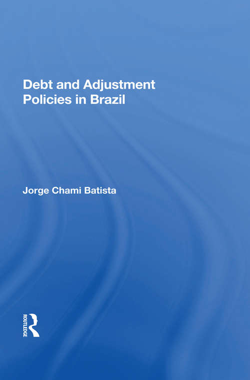 Book cover of Debt And Adjustment Policies In Brazil