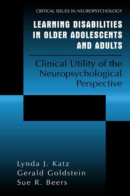 Book cover of Learning Disabilities in Older Adolescents and Adults: Clinical Utility of the Neuropsychological Perspective (2001) (Critical Issues in Neuropsychology)