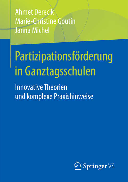 Book cover of Partizipationsförderung in Ganztagsschulen: Innovative Theorien und komplexe Praxishinweise