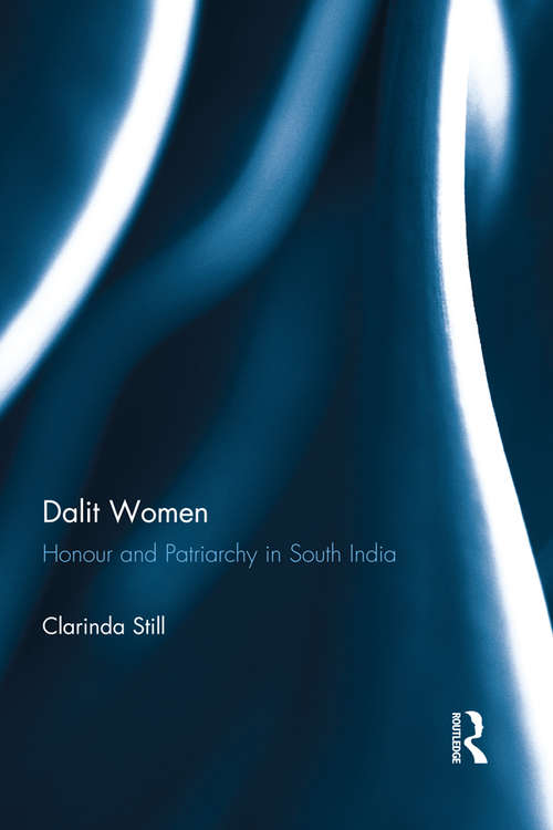 Book cover of Dalit Women: Honour and Patriarchy in South India