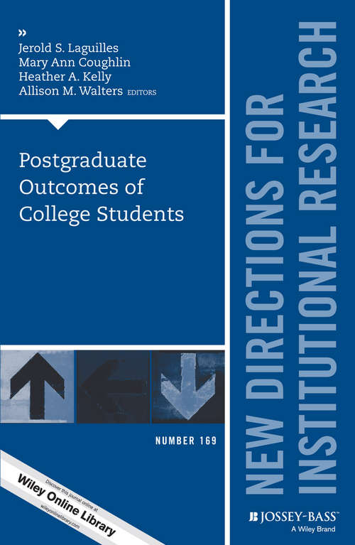 Book cover of Postgraduate Outcomes of College Students: New Directions for Institutional Research, Number 169 (J-B IR Single Issue Institutional Research)