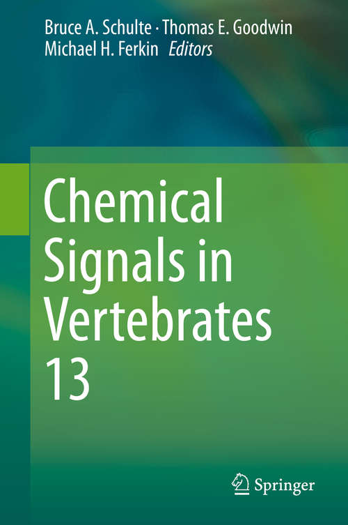 Book cover of Chemical Signals in Vertebrates 13 (1st ed. 2016)