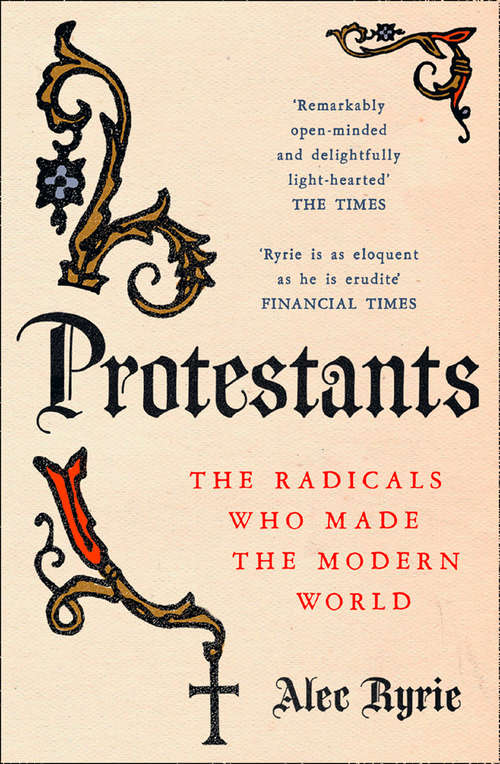 Book cover of Protestants: A Revolution In Progress (ePub edition)