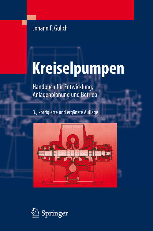 Book cover of Kreiselpumpen: Handbuch für Entwicklung, Anlagenplanung und Betrieb (3., korr. u. erg. Aufl. 2010)