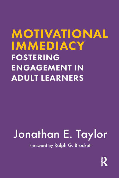 Book cover of Motivational Immediacy: Fostering Engagement in Adult Learners