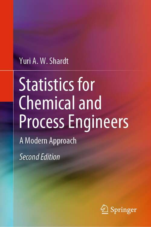 Book cover of Statistics for Chemical and Process Engineers: A Modern Approach (2nd ed. 2022)