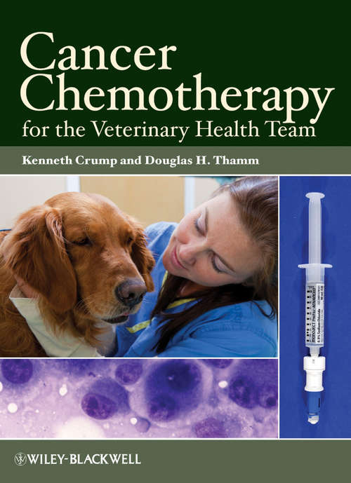 Book cover of Cancer Chemotherapy for the Veterinary Health Team