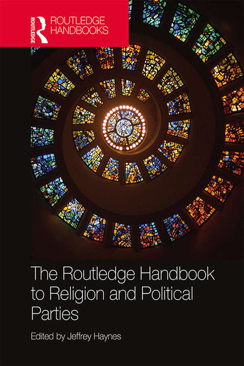 Book cover of The Routledge Handbook to Religion and Political Parties