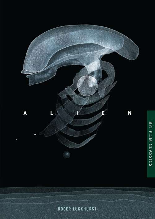Book cover of Alien (BFI Film Classics)