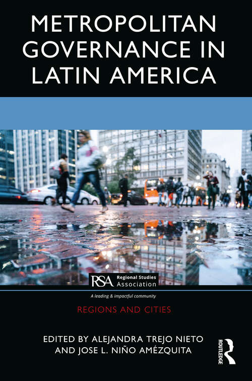 Book cover of Metropolitan Governance in Latin America (Regions and Cities)